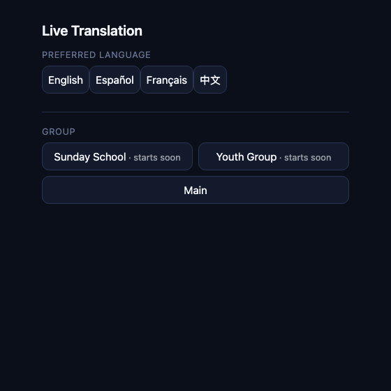 The phone page's group picker: preferred-language chips, then buttons for Sunday School and Youth Group marked 'starts soon', plus the Main service.